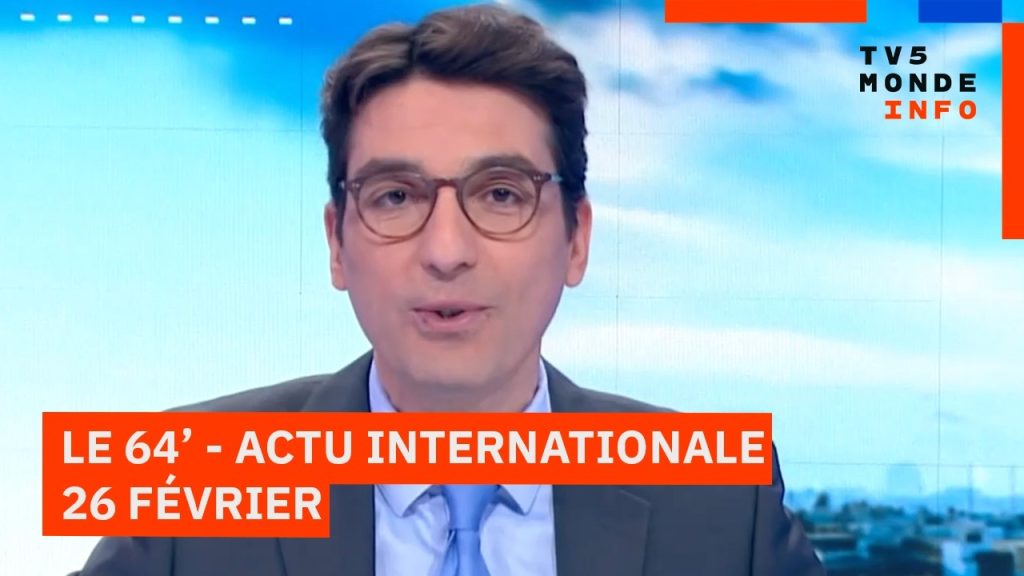 64' : Actu internationale du 26 février 2026 - TV5MONDE
