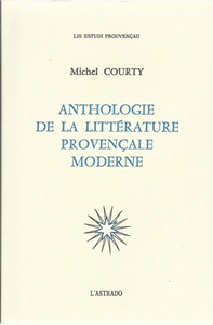 Lo libre de la setmana : Anthologie de la littérature provençale moderne - Michel Courty