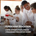 Appel à projets ouvert pour le Prix 2026 du Fonds MAIF pour l'éducation