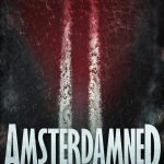 Amsterdamned II (2025) : Film en version originale sous-titrée français en HD