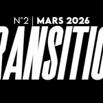Le numéro 2 de Transition est désormais disponible en téléchargement