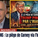 Carney piège Trump avec l'Iran : un tournant décisif ?