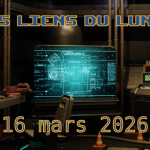 Liens du Lundi 16 mars 2026 🔗 : Découvre ce que tu GEEKes !