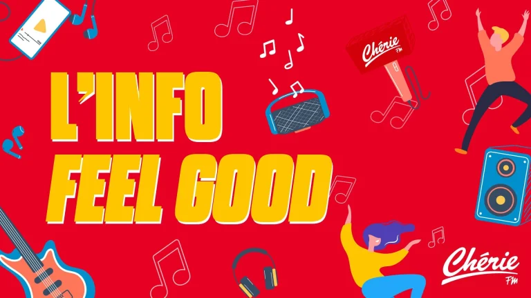 Le Podcast ➤ L'Info Feel Good : Écoutez les replays d'émissions sur Chérie FM