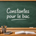 Les 3 constantes essentielles à maîtriser pour la spécialité physique-chimie au bac