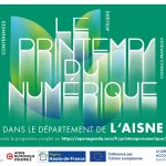 Printemps du Numérique : un évènement majeur dans l’Aisne