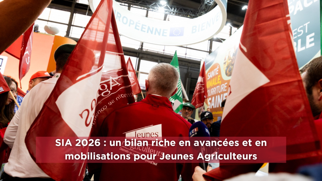 SIA 2026 : bilan des avancées et mobilisations des Jeunes Agriculteurs