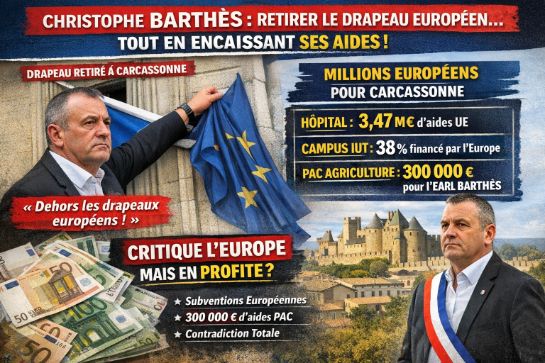 🇪🇺 ENQUÊTE — Christophe Barthès : retirer le drapeau européen… tout en encaissant ses aides