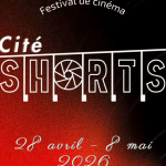 Soirée d'ouverture du Festival de cinéma CitéSHORTS 2026 le 28 avril 2026