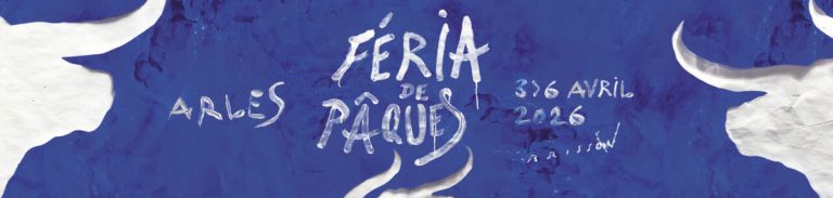 Feria de Pâques d'Arles : un événement festif incontournable en Provence