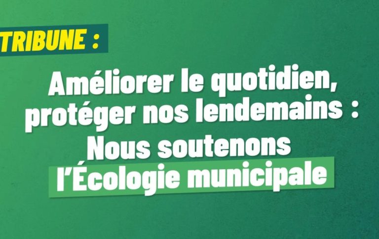Signez la tribune de soutien à l'écologie municipale avec Les Écologistes