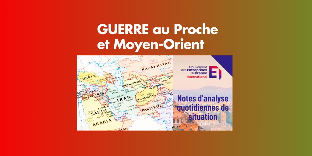 Guerre au Proche et Moyen Orient - Notes d'analyse - Medef international