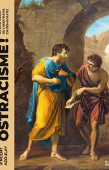 Ostracisme : comprendre l'usage de l'arbitraire en démocratie