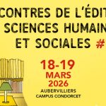 7e Rencontres de l'édition en sciences humaines et sociales à l'EHESS : programme et intervenants
