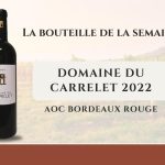 Le Domaine du Carrelet : un nouvel acteur dans le paysage viticole bordelais