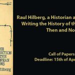 Raul Hilberg : Historien et témoin des enjeux du XXe siècle