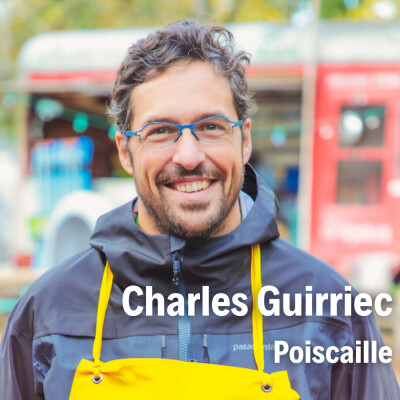 Charles Guirriec, fondateur de Poiscaille : Celui qui démocratise la pêche durable cover