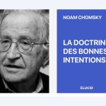 Quand les bonnes intentions des dirigeants RN mènent à l'absurde : Chomsky dénonce l'hypocrisie locale