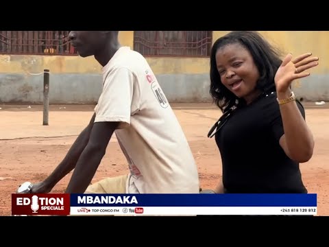 ÉDITION SPÉCIALE MBANDAKA