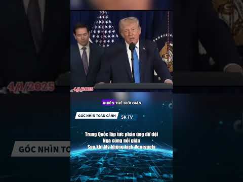 Trung Quốc lập tức phản ứng dữ dội, Nga cũng nổi giận. Sau khi Mỹ không kích Venezuela #tintuc