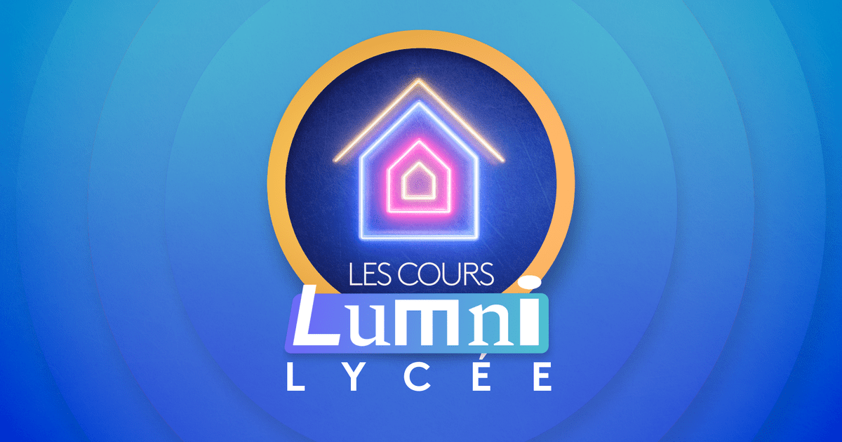 Les cours Lumni - Lycée - Vidéos