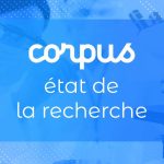 Recherche sur le Corpus : l'Institut national de la santé publie de nouveaux résultats en France.