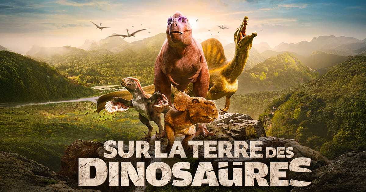 Sur la terre des dinosaures