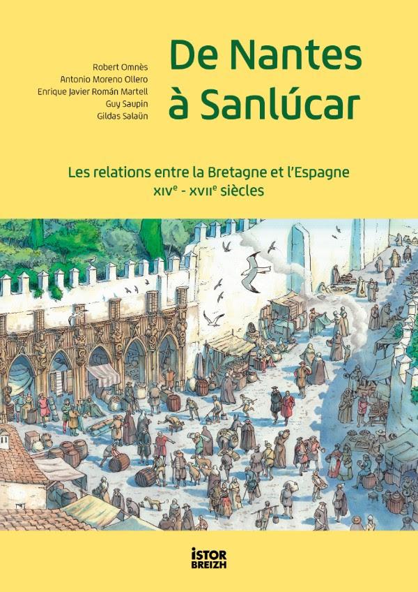 Bretagne et Espagne : une histoire à redécouvrir ou à ignorer ?