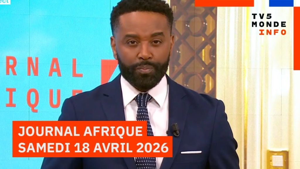 Afrique : La vérité choquante du 18 avril 2026 sur TV5MONDE qui bouleverse tout !