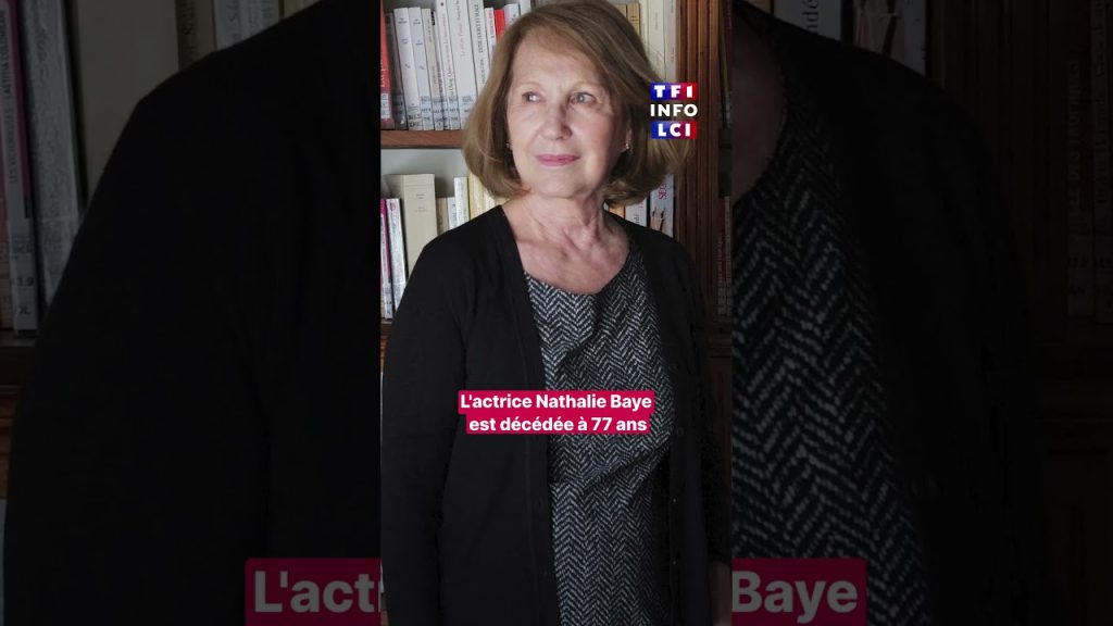 Décès de l'actrice française Nathalie Baye à l'âge de 77 ans, annonce TF1 INFO.