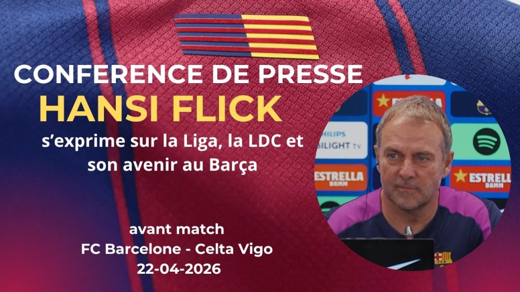 Hansi Flick face à l'absurde : Barça-Celta, une décision qui pourrait ruiner tout !