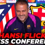 Hansi Flick face à l'absurde : comment une décision choquante menace le choc Atlético-Barça !