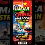 🔥 Inde-Chine : Le Plan Terrifiant du Détroit de Malacca Dévoilé ! #Urgent #TensionMax 🔥