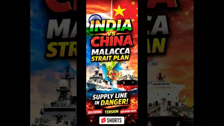 🔥 Inde-Chine : Le Plan Terrifiant du Détroit de Malacca Dévoilé ! #Urgent #TensionMax 🔥