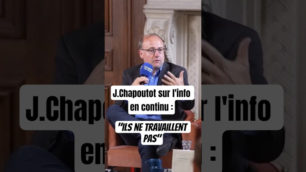 J. Chapoutot : L'absence de travail soulève des questions sur le secteur public en France