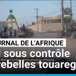 Kidal au Mali : la ville sous contrôle des rebelles depuis plusieurs mois