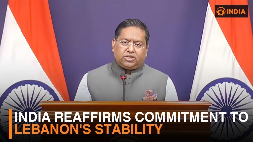 L'Inde réaffirme son soutien à la stabilité du Liban face aux tensions régionales.