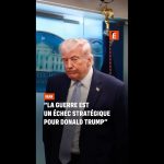 La guerre en Iran : échec stratégique pour l'administration Trump selon des analystes.