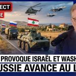 Poutine renforce la présence russe au Liban, suscitant des tensions avec Israël et Washington.