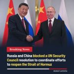 "Russia et Chine Unissent leurs Forces pour Saboter la Réouverture du Détroit d'Hormuz : Un Acte de Provocation Inacceptable !"