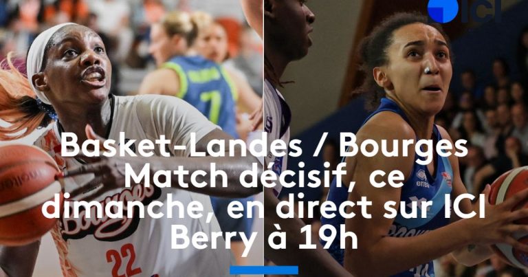 Finale de LFB : Bourges affronte Basket Landes en direct sur ICI Berry