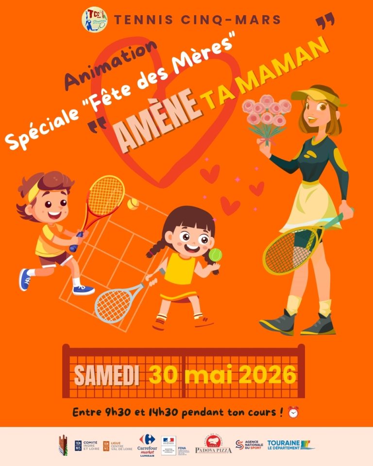 Amène ta maman : un événement familial au Tennis Club de Cinq-Mars la Pile.