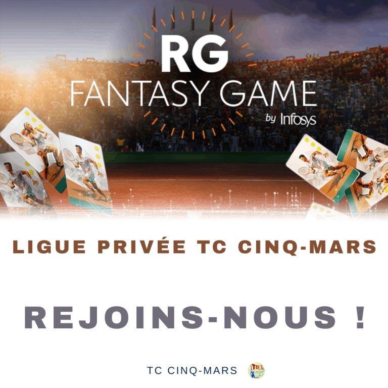 RG Fantasy Game 2026 : Le Tennis Club Cinq-Mars la Pile annonce sa participation officielle.