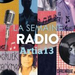 🎙️ Artia13 Radio : une semaine événement entre légendes musicales, chroniques et découvertes