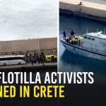 Activistes de la flottille de Gaza atteignent Crète, un Brésilien interrogé par Israël
