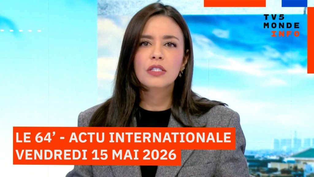 Actualités internationales : tensions croissantes entre États-Unis et Chine, 15 mai 2026.