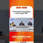Asia menghadapi risiko tinggi terdampak krisis tenaga, menurut IMF.