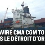 Attaque d'un porte-conteneurs CMA CGM près d'Ormuz : conséquences pour le commerce maritime.