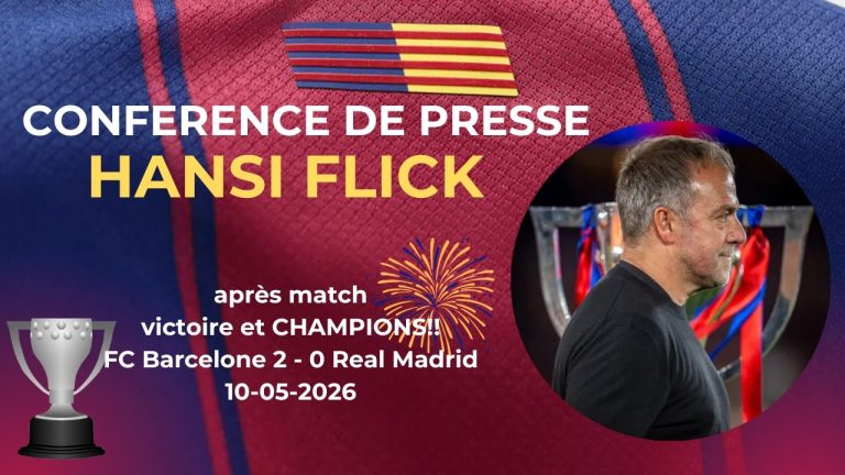 Conférence de presse de Hansi Flick après la victoire du Barça contre le Real Madrid en Liga