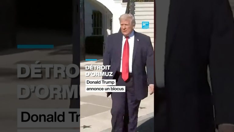 Donald Trump annonce un blocus naval américain dans le détroit d'Ormuz.